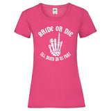 JGA Shirt Braut "Bride Or Die"