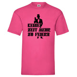 JGA Shirt "Keine Zeit Mehr Zu Feiern"