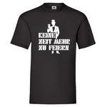 JGA Shirt "Keine Zeit Mehr Zu Feiern"