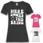 JGA Shirt "Here Comes The Bride"