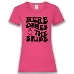 JGA Shirt "Here Comes The Bride"