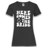 JGA Shirt "Here Comes The Bride"
