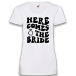 JGA Shirt "Here Comes The Bride"