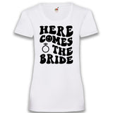 JGA Shirt "Here Comes The Bride"