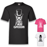 JGA Shirt Bräutigam "I am Groom"