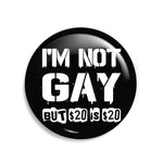 Junggesellenshirts.de Button JGA Button "Not Gay"