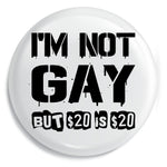 Junggesellenshirts.de Button JGA Button "Not Gay"