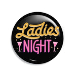 Junggesellenshirts.de Button Schwarz / 38mm JGA Button "Ladies Night"