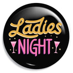 Junggesellenshirts.de Button Schwarz / 59mm JGA Button "Ladies Night"