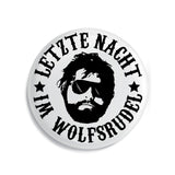 Junggesellenshirts.de Button Weiß / 38mm JGA Button "Letzte Nacht Im Wolfsrudel"