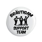 Junggesellenshirts.de Button Weiß / 38mm JGA Button "Support Team"
