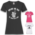 Junggesellenshirts.de Damenshirt JGA Shirt Braut "Bride Or Die"