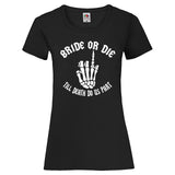 Junggesellenshirts.de Damenshirt XS / Schwarz JGA Shirt Braut "Bride Or Die"
