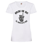 Junggesellenshirts.de Damenshirt XS / Weiß JGA Shirt Braut "Bride Or Die"