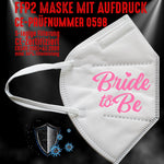 FFP2 Maske "Bride To Be" 3 Farben - Junggesellenshirts.de