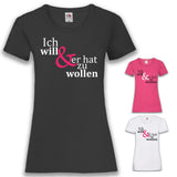 JGA Shirt Braut "Ich Will Und Er Hat Zu Wollen" - Junggesellenshirts.de