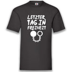 JGA Shirt Bräutigam "Letzter Tag In Freiheit" - Junggesellenshirts.de