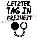 JGA Shirt Bräutigam "Letzter Tag In Freiheit" - Junggesellenshirts.de