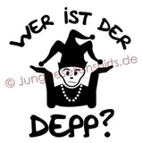JGA Shirt Team "Wer Ist Der Depp" - Junggesellenshirts.de