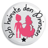 Junggesellenshirts.de Button Weiß / 59mm JGA Buttons "Ich Heirate Den Prinzen"