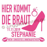 Junggesellenshirts.de Damenshirt JGA Shirt Braut "Hier Kommt Die Braut"