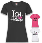Junggesellenshirts.de Damenshirt JGA Shirt Braut "Ich Heirate"