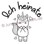 Junggesellenshirts.de Damenshirt JGA Shirt Braut "Ich Heirate" Unicorn