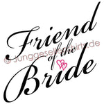 Junggesellenshirts.de Damenshirt JGA Shirt Friend "Friend Of The Bride"
