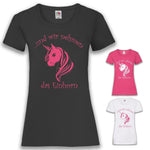 Junggesellenshirts.de Damenshirt JGA Shirt Team "Und Wir Nehmen Das Einhorn"