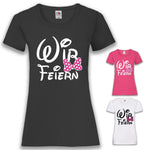 Junggesellenshirts.de Damenshirt JGA Shirt Team "Wir Feiern"