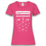 Junggesellenshirts.de Damenshirt XS / Fuchsia JGA Shirt Braut "Erst Zahlen, Dann Ausschneiden!"