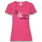 Junggesellenshirts.de Damenshirt XS / Fuchsia JGA Shirt Team "Sie Will Und Er Hat Zu Wollen"