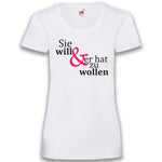 Junggesellenshirts.de Damenshirt XS / Weiß JGA Shirt Team "Sie Will Und Er Hat Zu Wollen"