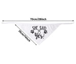 Junggesellenshirts.de Dogs Dog Bandana "She Said Yes"