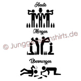 Junggesellenshirts.de Herrenshirt JGA Shirt Team "Heute, Morgen, Übermorgen"