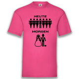 Junggesellenshirts.de Herrenshirt S / Fuchsia JGA Shirt Bräutigam "Heute, Morgen"