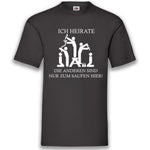 Junggesellenshirts.de Herrenshirt S / Schwarz JGA Shirt Bräutigam "Ich Heirate Die Anderen Sind Nur Zum Saufen Hier"