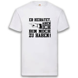 Junggesellenshirts.de Herrenshirt S / Weiß JGA Shirt Team "Er Heiratet, Aber Ich Bin Noch Zu Haben"