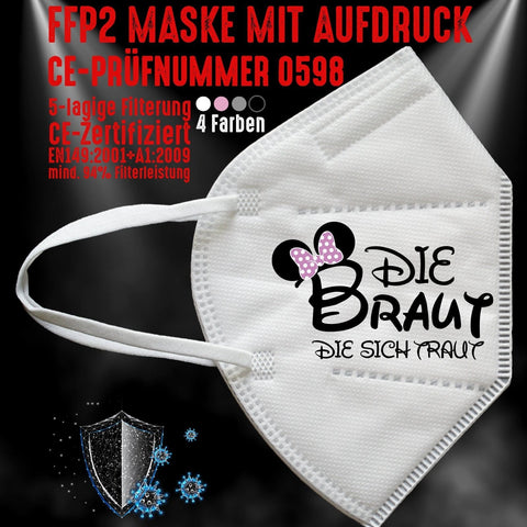 Junggesellenshirts.de Masken Weiß FFP2 Maske "Die Braut Die Sich Traut" 4 Farben