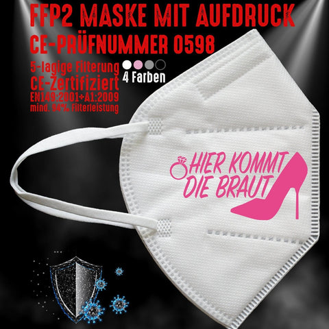 Junggesellenshirts.de Masken Weiß FFP2 Maske "Hier Kommt Die Braut" 4 Farben