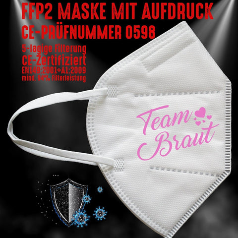 Junggesellenshirts.de Masken Weiß FFP2 Maske "Team Braut" 3 Farben