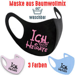 Maske BW 3 Farben "Ich Heirate" - Junggesellenshirts.de