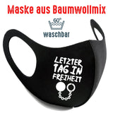 Maske BW schwarz "Letzter Tag In Freiheit" - Junggesellenshirts.de